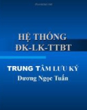 HỆ THỐNG ĐK-LK-TTBT