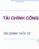 Bài giảng Lý thuyết tài chính tiền tệ: Chương 5 - ĐH Kinh tế