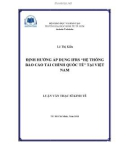 Luận văn Thạc sĩ Kinh tế: Định hướng áp dụng IFRS