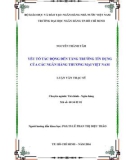 Luận văn Thạc sĩ Kinh tế: Yếu tố tác động đến tăng trưởng tín dụng của các ngân hàng thương mại Việt Nam