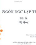 Bài giảng Ngôn ngữ lập trình: Bài 9 - Lê Nguyễn Tuấn Thành