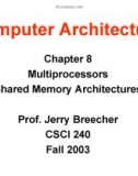 Bài giảng Computer Architecture: Chapter 8 - Prof. Jerry Breecher