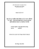 Tóm tắt Luận văn Thạc sĩ Kỹ thuật: Quản lý môi trường lưu vực sông Cu Đê – Thành phố Đà Nẵng bằng mô hình chất lượng nước