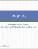 Bài giảng Cấu trúc dữ liệu và giải thuật: Bài 9 - Hoàng Thị Điệp (2014)