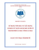 Luận văn Thạc sĩ Kinh tế: Sử dụng vốn đầu tư xây dựng cơ bản từ ngân sách nhà nước ở thành phố Cà Mau tỉnh Cà Mau