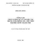 Luận văn Thạc sĩ Khoa học Thư viện: Nâng cao chất lượng xử lý tài liệu tại Trung tâm thông tin - Thư viện Đại học Quốc gia Hà Nội