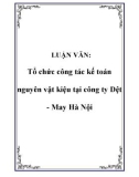 Luận văn đề tài :  Tổ chức công tác kế toán nguyên vật kiệu tại công ty Dệt - May Hà Nội