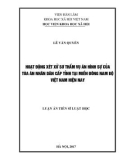 Luận án tiến sĩ Luật học: Hoạt động xét xử sơ thẩm vụ án hình sự của Tòa nhân dân cấp tỉnh tại miền Đông Nam Bộ Việt Nam iện nay