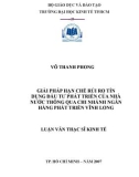 Luận văn Thạc sĩ Kinh tế: Giải pháp hạn chế rủi ro tín dụng đầu tư phát triển của nhà nước thông qua chi nhánh Ngân hàng Phát triển Vĩnh Long