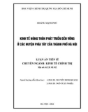 Luận án tiến sĩ Kinh tế: Kinh tế nông thôn phát triển bền vững ở các huyện phía tây của thành phố Hà Nội