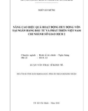 Luận văn Thạc sĩ Kinh tế: Nâng cao hiệu quả hoạt động huy động vốn tại Ngân hàng Đầu tư và Phát triển Việt Nam – Chi nhánh Sở Giao Dịch 2