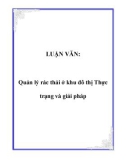 LUẬN VĂN:Quản lý rác thải ở khu đô thị Thực trạng và giải pháp