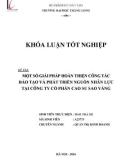 Khóa luận tốt nghiệp Quản trị kinh doanh: Một số giải pháp hoàn thiện công tác đào tạo và phát triển nguồn nhân lực tại Công ty Cổ phần Cao su Sao Vàng