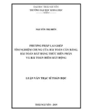 Luận văn Thạc sĩ Toán học: Phương pháp lai ghép tìm nghiệm chung của bài toán cân bằng, bài toán bất đẳng thức biến phân và bài toán điểm bất động