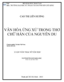 Luận văn Thạc sĩ Văn học: Văn hóa ứng xử trong thơ chữ Hán của Nguyễn Du