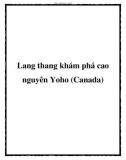 Lang thang khám phá cao nguyên Yoho (Canada)