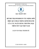 Luận văn Thạc sĩ Kinh tế: Rủi ro thanh khoản tác động đến hiệu quả hoạt động kinh doanh của các ngân hàng thương mại niêm yết tại Việt Nam