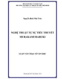 Luận văn Thạc sĩ Văn học: Nghệ thuật tự sự tiểu thuyết Murakami Haruki