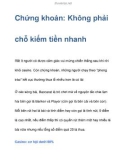 Chứng khoán: Không phải chỗ kiếm tiền nhanh