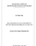 Luận văn Thạc sĩ Kinh tế: Ảnh hưởng của cơ cấu vốn sở hữu và thuế thu nhập doanh nghiệp lên cấu trúc vốn