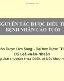 NGUYÊN TẮC DƯỢC ĐIỀU TRỊ BỆNH NHÂN CAO TUỔI