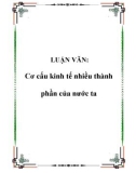 LUẬN VĂN:  Cơ cấu kinh tế nhiều thành phần của nước ta