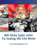 Đề thảo luận Tư tưởng Hồ Chí Minh