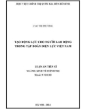 Tóm tắt Luận án Tiến sĩ Kinh tế chính trị: Tạo động lực cho người lao động trong Tập đoàn Điện lực Việt Nam