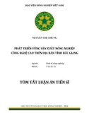 Tóm tắt Luận án Tiến sĩ Kinh tế nông nghiệp: Phát triển vùng sản xuất nông nghiệp công nghệ cao trên địa bàn tỉnh Bắc Giang