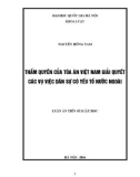 Luận án tiến sĩ Luật học: Thẩm quyền giải quyết các vụ việc dân sự có yếu tố nước ngoài của tòa án nhân dân trong bộ luật tố tụng dân sự Việt Nam