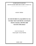 Luận văn Thạc sĩ Văn học Việt Nam: Sự chuyển đổi loại hình tác giả văn học Việt Nam trước Cách mạng tháng Tám qua trường hợp Nguyễn Công Hoan