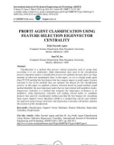 Profit agent classification using feature selection eigenvector centrality