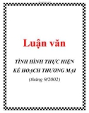 Luận văn: TÌNH HÌNH THỰC HIỆN KẾ HOẠCH THƯƠNG MẠI (tháng 9/2002)