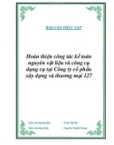 Đề tài:  Hoàn thiện công tác kế toán nguyên vật liệu và công cụ dụng cụ tại Công ty cổ phần xây dựng và thương mại 127