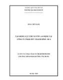 Luận văn Thạc sĩ Quản lý kinh tế: Tạo động lực cho người lao động tại Công ty TNHH MTV Thanh Bình - BCA