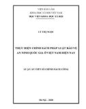 Luận án Tiến sĩ Chính sách công: Thực hiện chính sách pháp luật bảo vệ an ninh quốc gia ở Việt Nam hiện nay