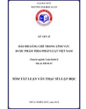 Tóm tắt Luận văn Thạc sĩ Luật học: Bảo hộ sáng chế trong lĩnh vực dược phẩm theo pháp luật Việt Nam