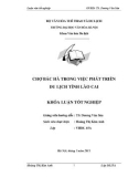 Tóm tắt Khóa luận tốt nghiệp khoa Văn hóa du lịch: Chợ Bắc Hà trong việc phát triển du lịch tỉnh Lào Cai