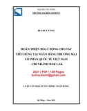 Luận văn Thạc sĩ Tài chính ngân hàng: Hoàn thiện hoạt động cho vay tiêu dùng tại Ngân hàng thương mại cổ phần Quốc tế Việt Nam – Chi nhánh Đắk Lắk