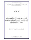 Luận văn Thạc sĩ Giáo dục học: Một nghiên cứu Didactic về mối quan hệ giữa lũy thừa của một số và hàm số lũy thừa