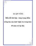 LUẬN VĂN: Biến đổi khí hậu vùng trọng điểm trồng lúa của tỉnh Nghệ An trong hơn 40 năm trở lại đây