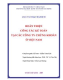 Luận văn Thạc sĩ Kinh tế: Hoàn thiện công tác kế toán tại các công ty chứng khoán ở Việt Nam