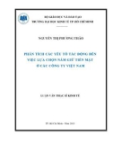 Luận văn Thạc sĩ Kinh tế: Phân tích các yếu tố tác động đến việc lựa chọn nắm giữ tiền mặt ở các công ty Việt Nam