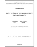 Luận văn Thạc sĩ Kinh tế chính trị: Phát triển các khu công nghiệp ở Vĩnh Phúc