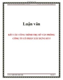 Luận văn: KẾT CẤU CÔNG TRÌNH TRỤ SỞ VĂN PHÒNG CÔNG TY CỔ PHẦN XÂY DỰNG SỐ 5