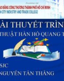 BÀI THUYẾT TRÌNH KĨ THUẬT HÀN HỒ QUANG TAY