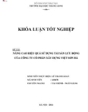 Khóa luận tốt nghiệp: Nâng cao hiệu quả sử dụng tài sản lưu động của Công ty cổ phần xây dựng Việt Sơn Hà