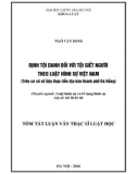 Tóm tắt luận văn Thạc sĩ Luật học: Định tội danh đối với tội giết người theo luật hình sự Việt Nam