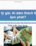 Nới tỷ giá: Ai dám thách thức lạm phát?