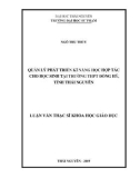 Luận văn Thạc sĩ Khoa học giáo dục: Quản lý phát triển kĩ năng học hợp tác cho học sinh tại trường THPT Đồng Hỷ, tỉnh Thái Nguyên